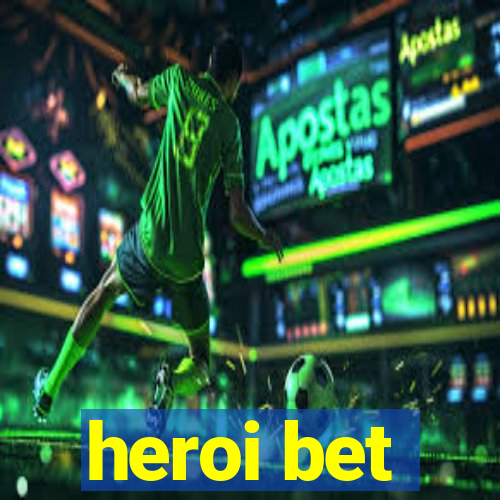 heroi bet